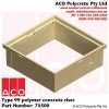 Pit riser type 99 polycrete +300mmd ACO75500